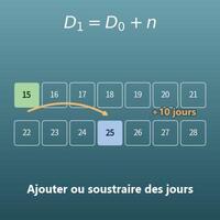 Calcul de date (ajouter ou soustraire des jours, semaines, mois et années)